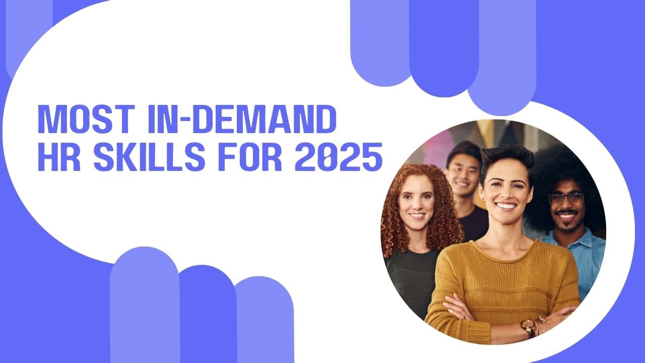 Most In-Demand HR Skills for 2025