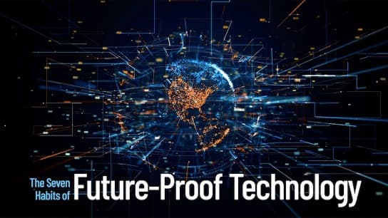 The Seven Habits of Future-proof Technology