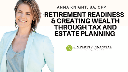 Retirement Readiness & Creating Wealth Through Tax & Estate